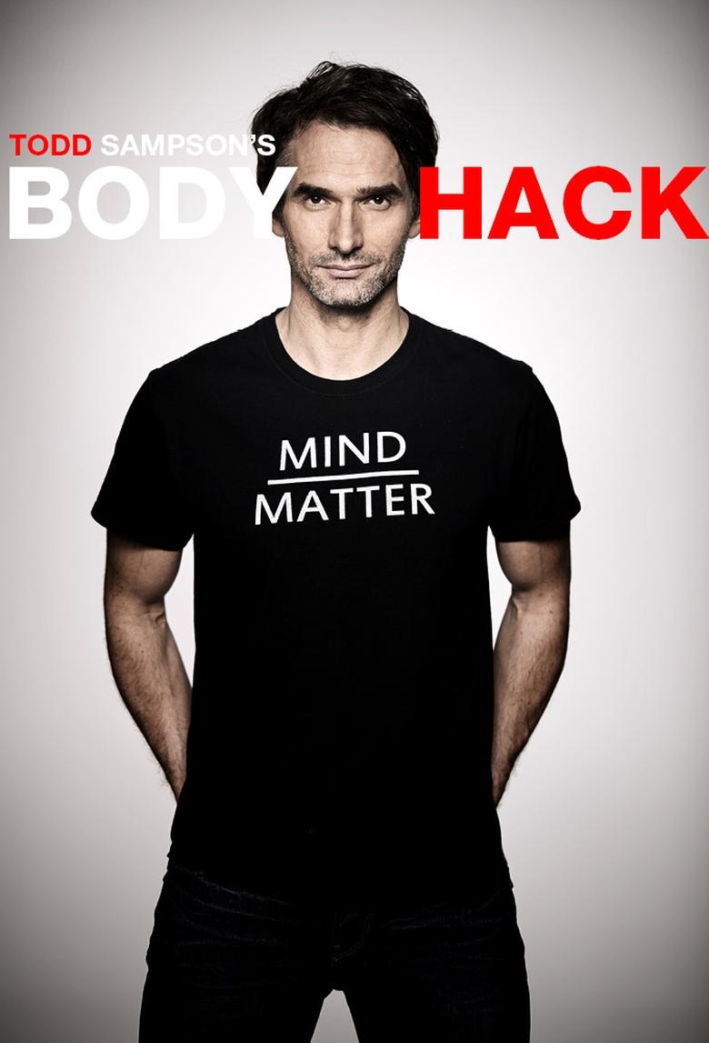 Episodes in Todd Sampson's Body Hack - Season 1 - Season 1 Poster of Episodes in Todd Sampson's Body Hack - Season 1 - Season 1