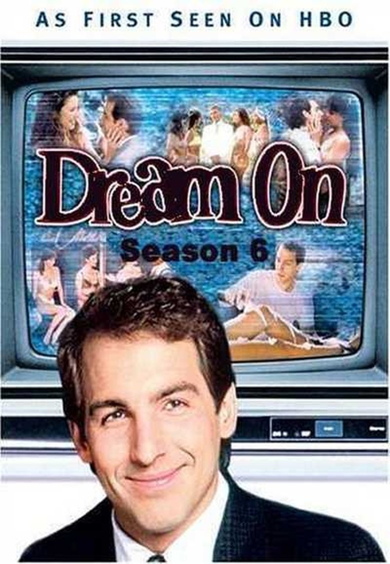 Episodes in Dream On - Season 6 - Season 6 Poster of Episodes in Dream On - Season 6 - Season 6