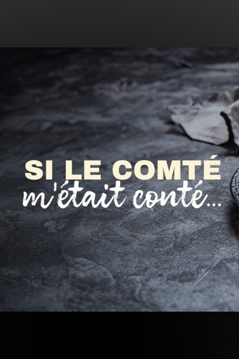 Si le comté m'était conté.... Poster of Si le comté m'était conté....