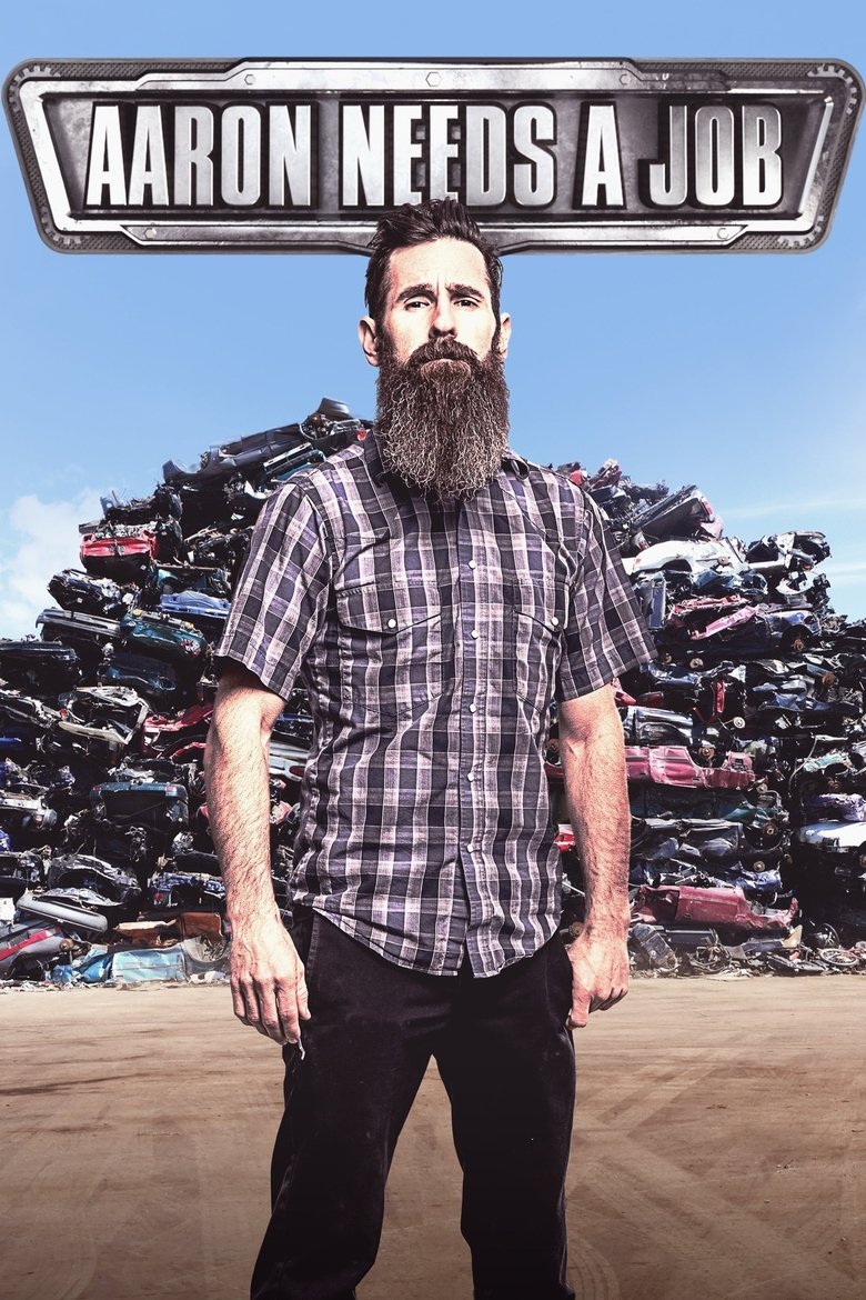 Episodes in Aaron Needs A Job - Season 1 - Season 1 Poster of Episodes in Aaron Needs A Job - Season 1 - Season 1