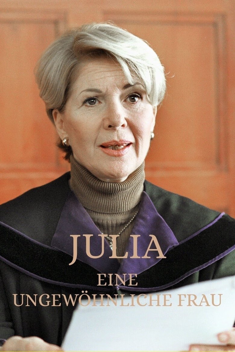 Julia – Eine ungewöhnliche Frau Poster of Julia – Eine ungewöhnliche Frau