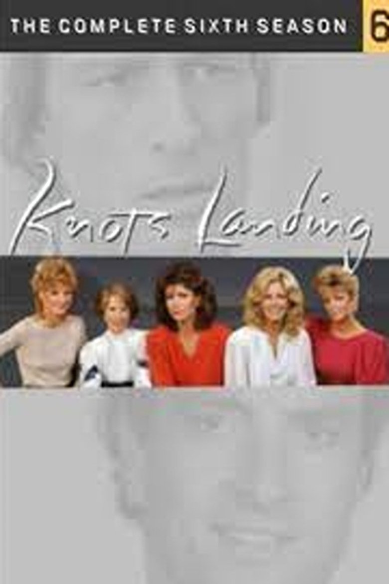 Episodes in Knots Landing - Season 6 - Season 6 Poster of Episodes in Knots Landing - Season 6 - Season 6