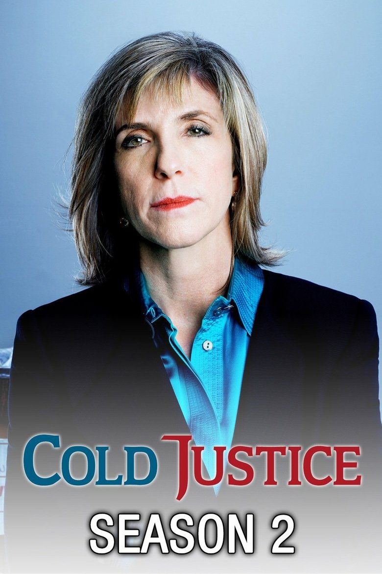 Episodes in Cold Justice - Season 2 - Season 2 Poster of Episodes in Cold Justice - Season 2 - Season 2