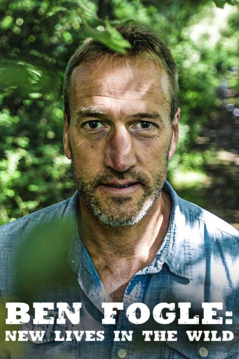 Episodes in Ben Fogle New Lives In The Wild - Season 14 - Season 14 Poster of Episodes in Ben Fogle New Lives In The Wild - Season 14 - Season 14