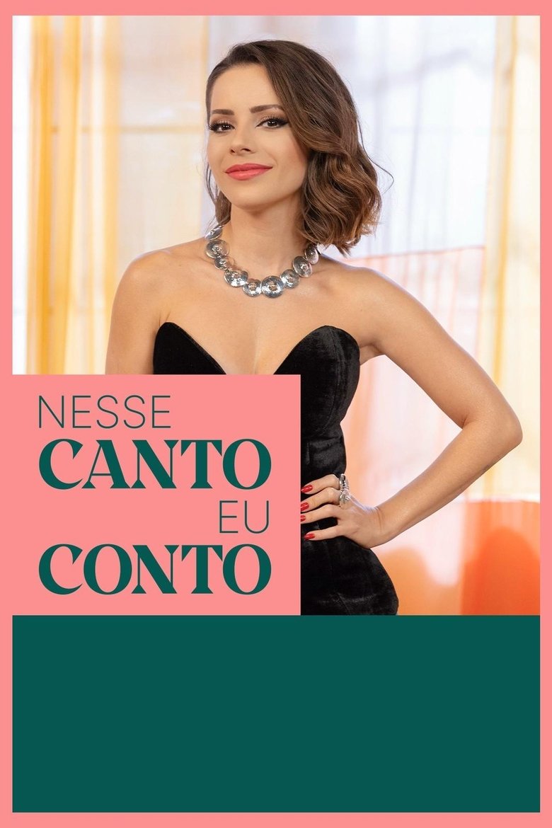 Episodes in Nesse Canto Eu Conto - Season 1 - Season 1 Poster of Episodes in Nesse Canto Eu Conto - Season 1 - Season 1