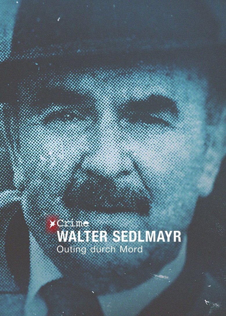 STERN CRIME: Walter Sedlmayr - Outing durch Mord Poster of STERN CRIME: Walter Sedlmayr - Outing durch Mord