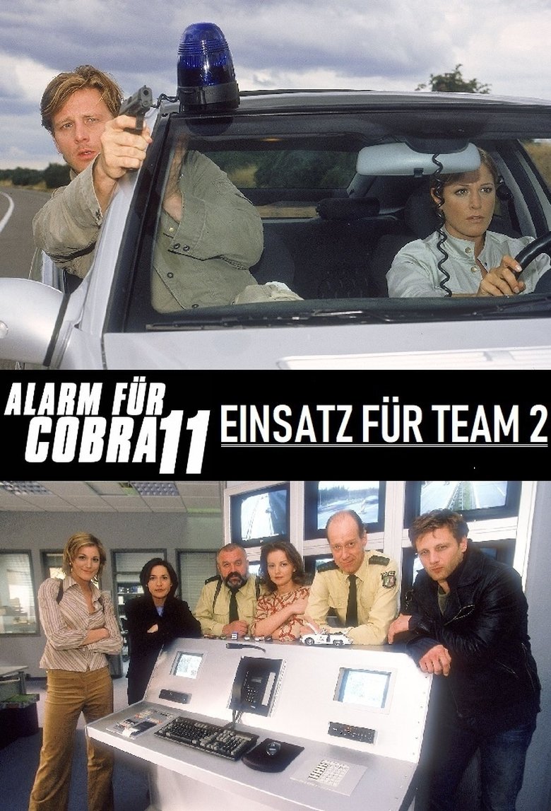 Alarm für Cobra 11 - Einsatz für Team 2 Poster of Alarm für Cobra 11 - Einsatz für Team 2