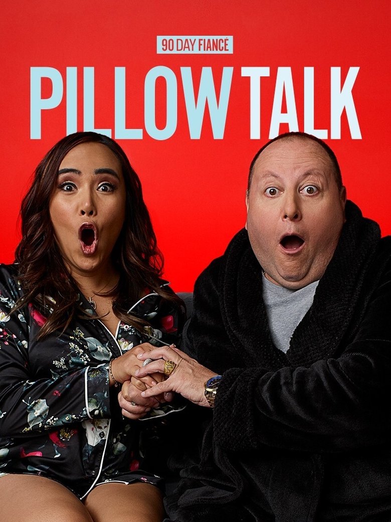 Episodes in 90 Day Fiancé Pillow Talk - Season 5 - Season 5 Poster of Episodes in 90 Day Fiancé Pillow Talk - Season 5 - Season 5