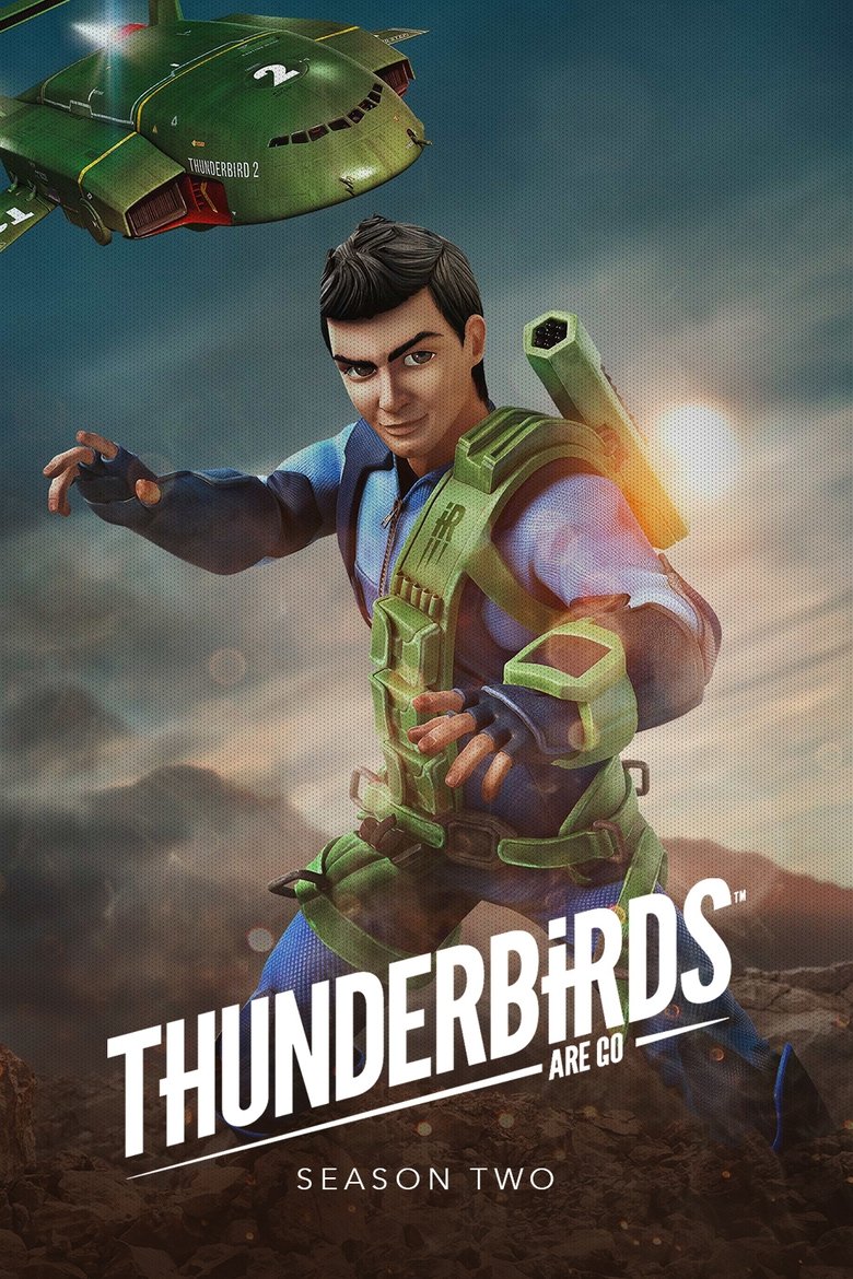 Episodes in Thunderbirds Are Go! - Season 2 - Season 2 Poster of Episodes in Thunderbirds Are Go! - Season 2 - Season 2