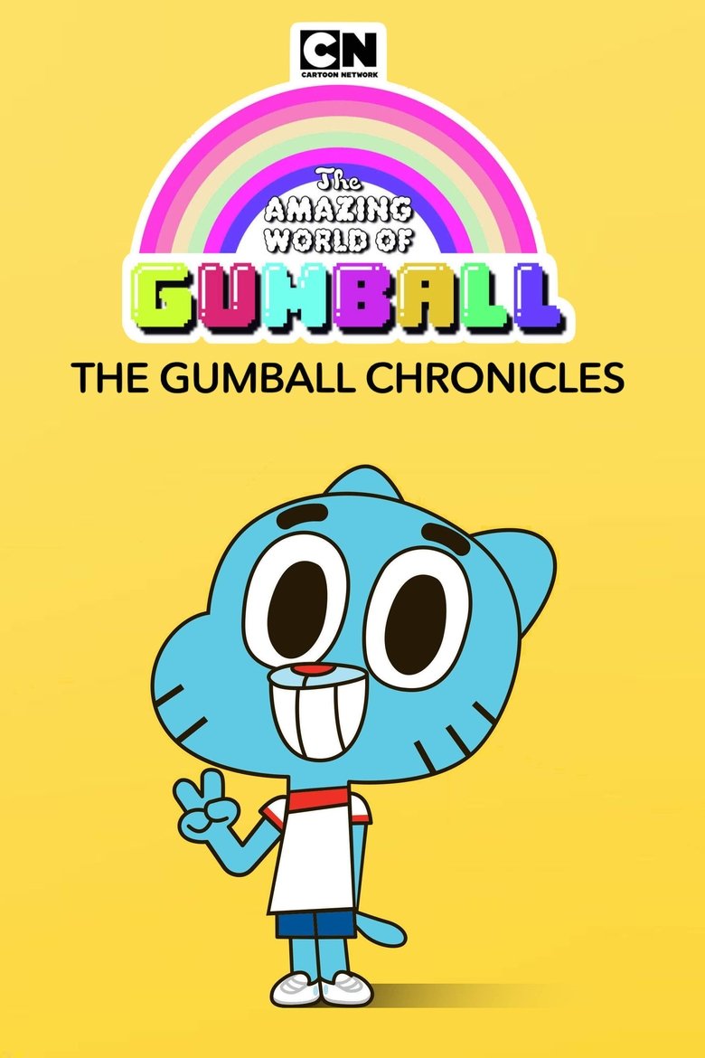 Episodes in The Gumball Chronicles - Season 1 - Season 1 Poster of Episodes in The Gumball Chronicles - Season 1 - Season 1