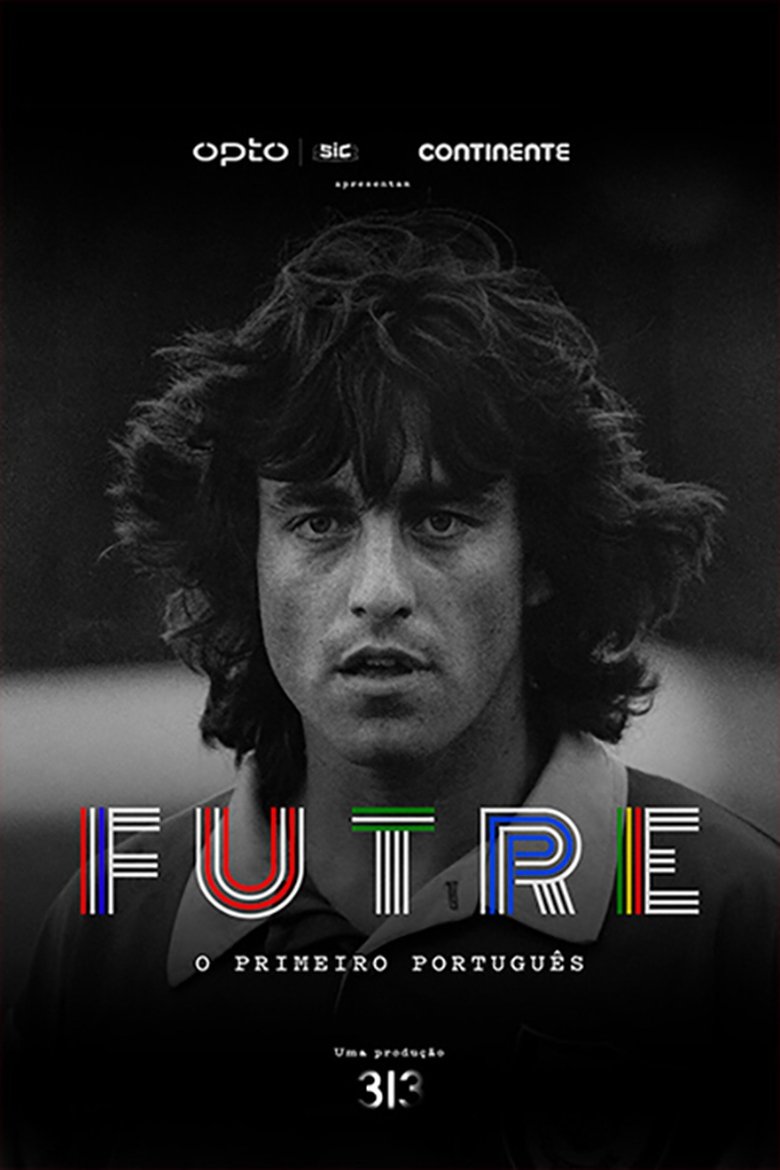 Paulo Futre: O Primeiro Português Poster of Paulo Futre: O Primeiro Português