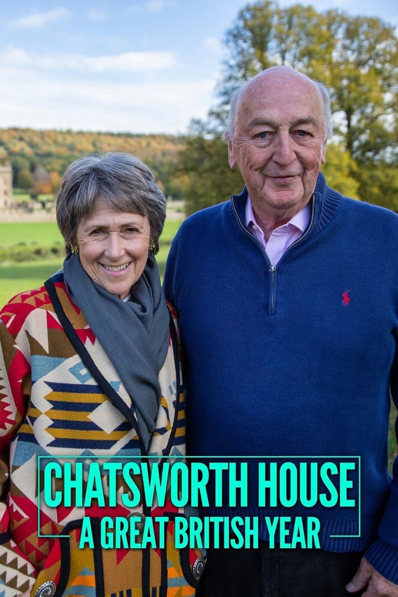 Episodes in Chatsworth House - A Great British Year - A Great British Year Poster of Episodes in Chatsworth House - A Great British Year - A Great British Year