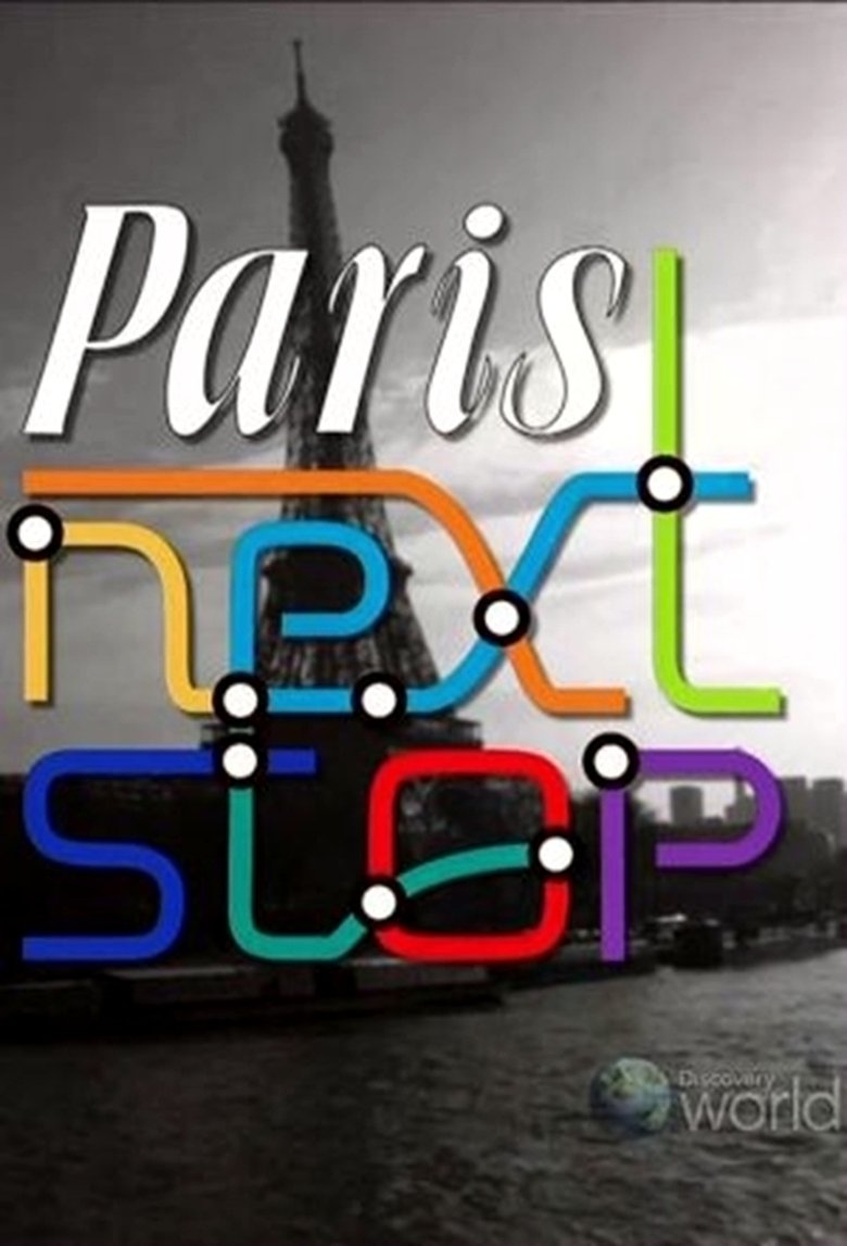 Paris: Next Stop Poster of Paris: Next Stop