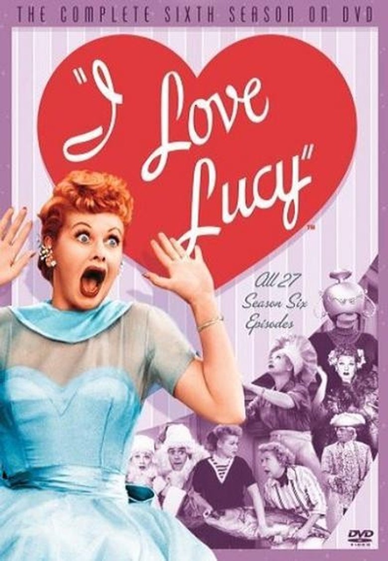 Episodes in I Love Lucy - Season 6 - Season 6 Poster of Episodes in I Love Lucy - Season 6 - Season 6