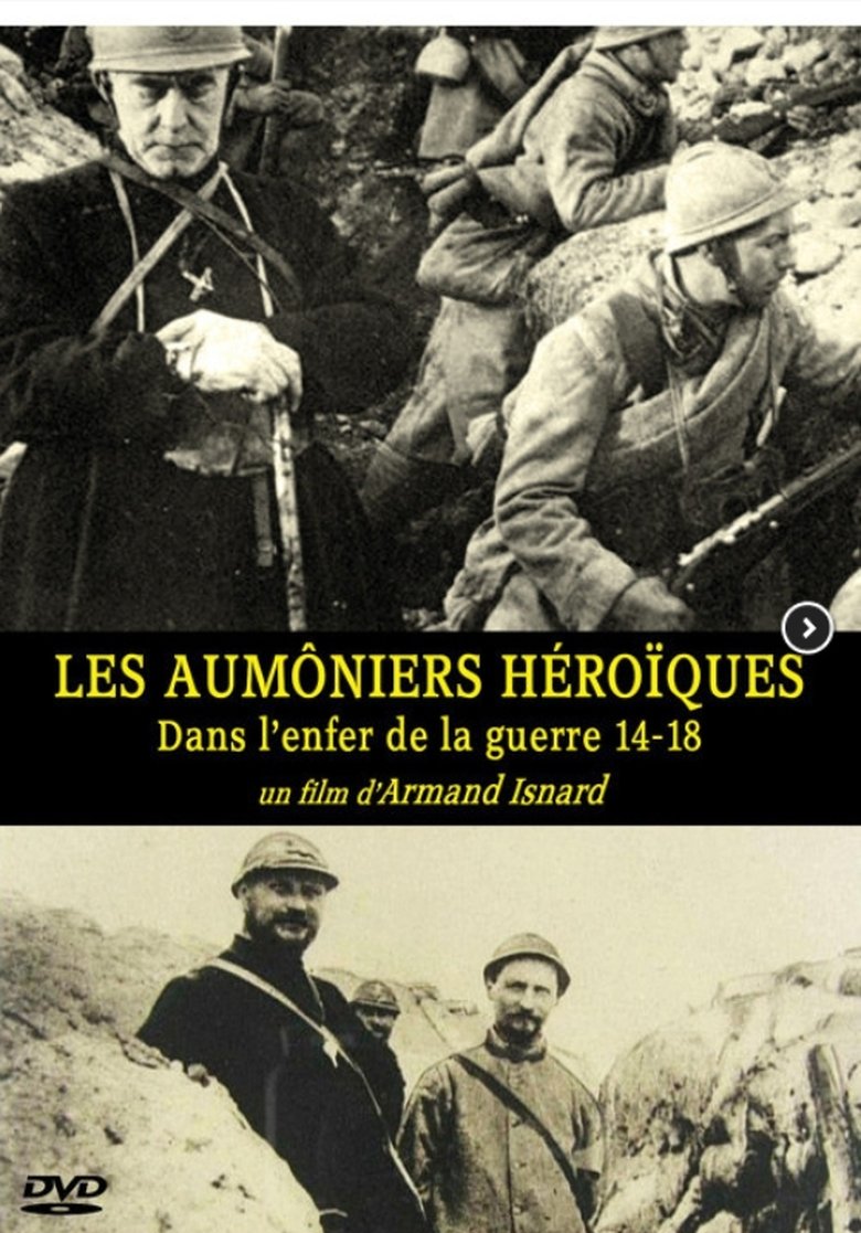 Cast and Crew in Religious Biographies - Les aumôniers héroïques - Dans l'enfer de la guerre 14-18 (Season 1 - Episode 7) - Les aumôniers héroïques - Dans l'enfer de la guerre 14-18 Poster of Cast and Crew in Religious Biographies - Les aumôniers héroïques - Dans l'enfer de la guerre 14-18 (Season 1 - Episode 7) - Les aumôniers héroïques - Dans l'enfer de la guerre 14-18