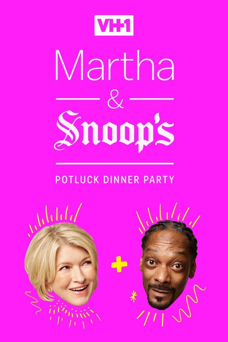Episodes in Martha & Snoop's Potluck Dinner Party - Season 2 - Season 2 Poster of Episodes in Martha & Snoop's Potluck Dinner Party - Season 2 - Season 2