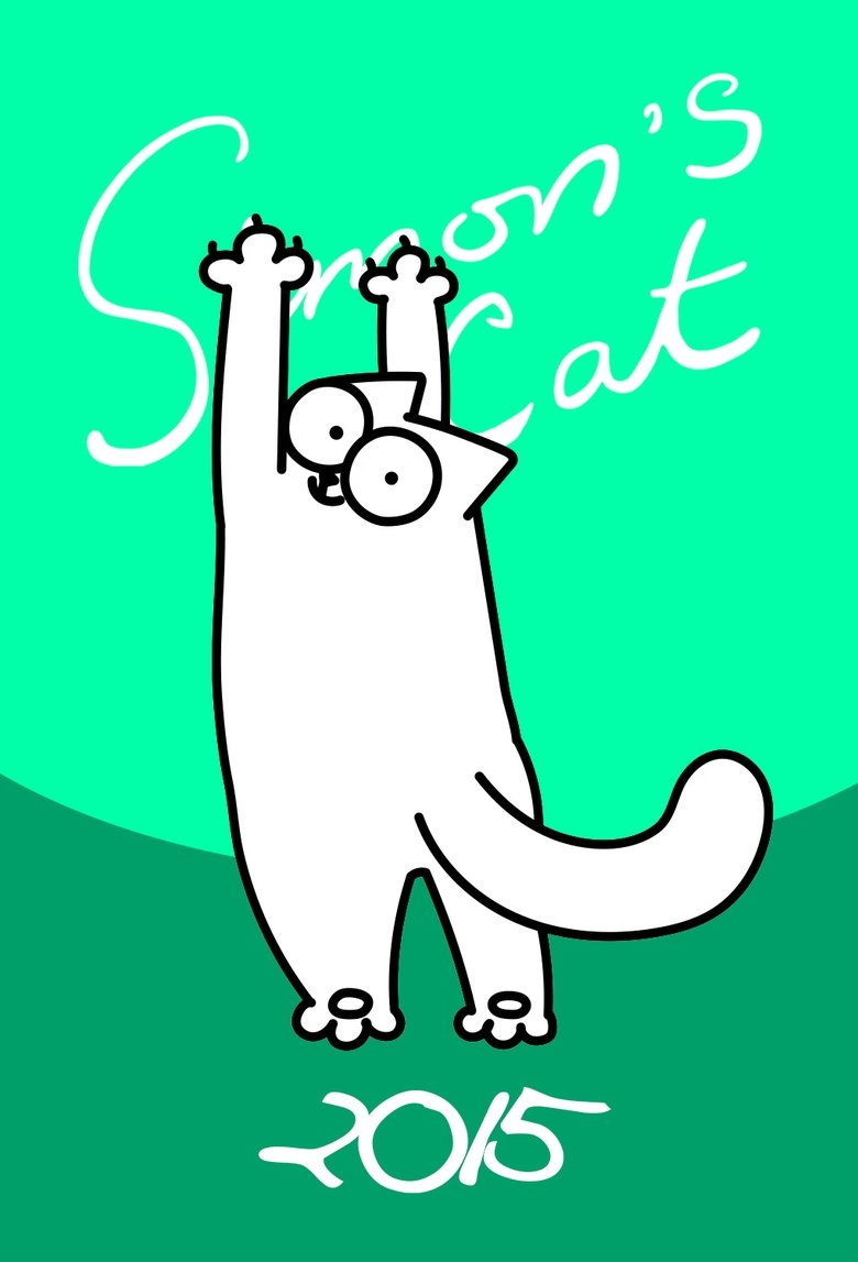 Episodes in Simon’s Cat - 2015 - 2015 Poster of Episodes in Simon’s Cat - 2015 - 2015