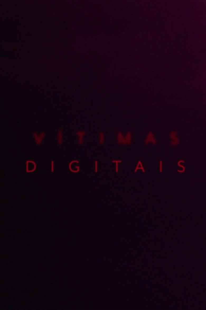 Episodes in Vítimas Digitais - Season 1 - Season 1 Poster of Episodes in Vítimas Digitais - Season 1 - Season 1