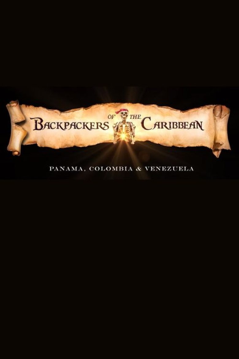 Episodes in Backpackers Of The Caribbean - Backpackers of the Caribbean - Backpackers of the Caribbean Poster of Episodes in Backpackers Of The Caribbean - Backpackers of the Caribbean - Backpackers of the Caribbean