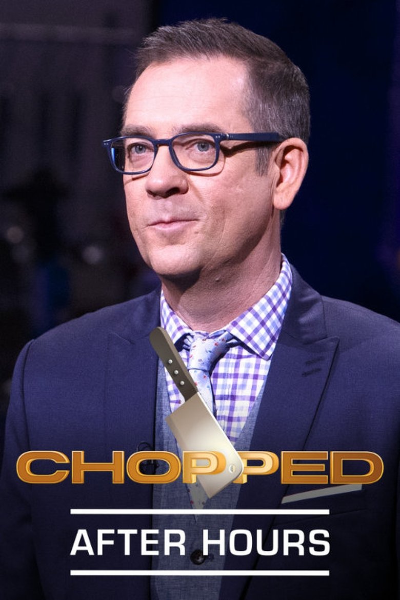 Chopped After Hours Poster of Chopped After Hours