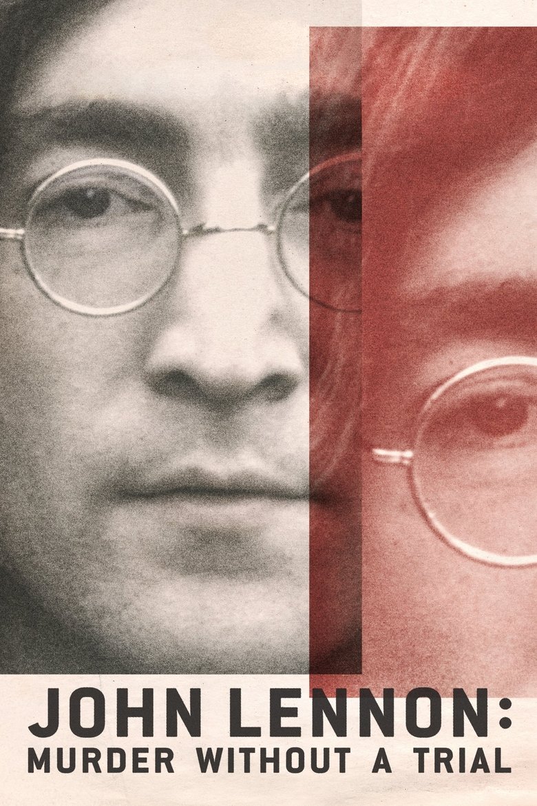 Episodes in John Lennon Murder Without A Trial - Miniseries - Miniseries Poster of Episodes in John Lennon Murder Without A Trial - Miniseries - Miniseries