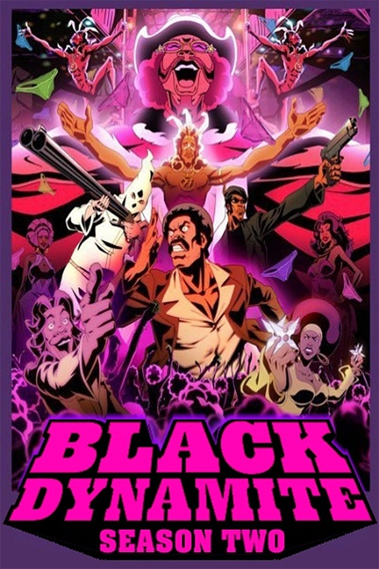 Episodes in Black Dynamite - Season 2 - Season 2 Poster of Episodes in Black Dynamite - Season 2 - Season 2