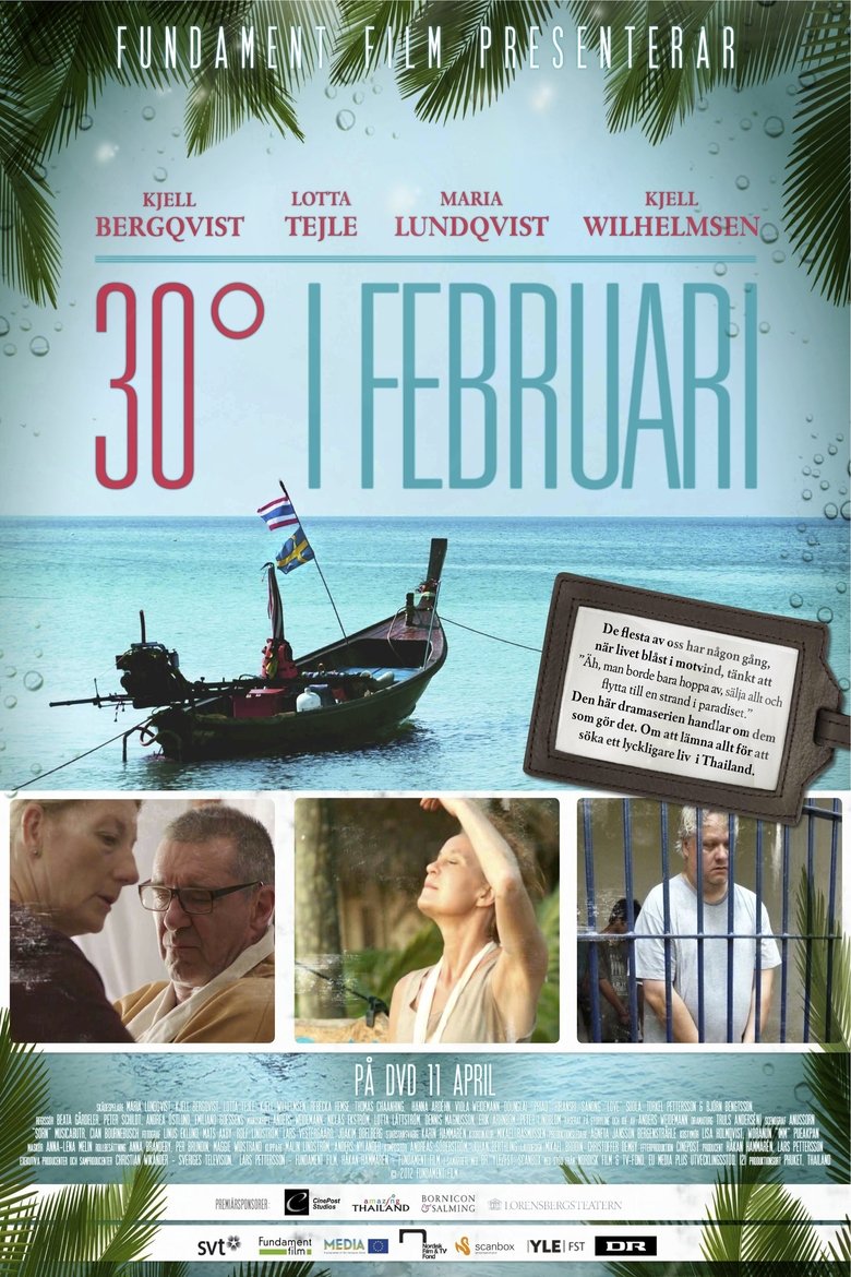 30 Degrees in February Poster of 30 Degrees in February
