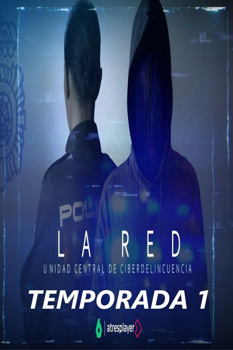 Episodes in La Red Unidad Central De Ciberdelincuencia - Season 1 - Season 1 Poster of Episodes in La Red Unidad Central De Ciberdelincuencia - Season 1 - Season 1
