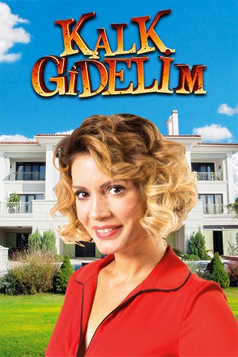 Episodes in Kalk Gidelim - Season 1 - Season 1 Poster of Episodes in Kalk Gidelim - Season 1 - Season 1