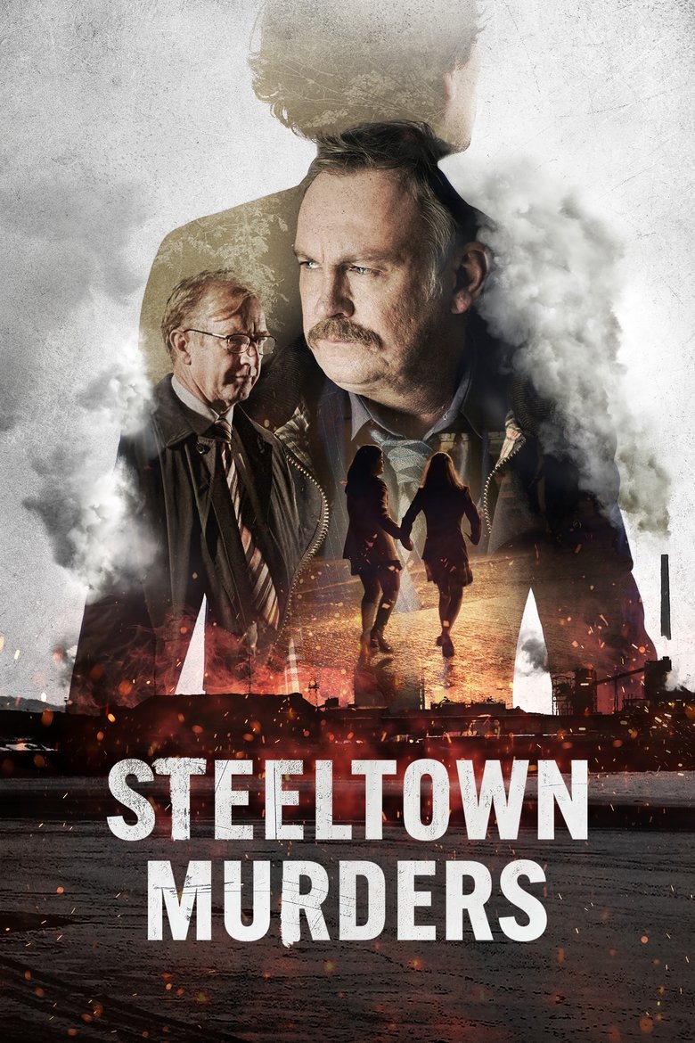 Episodes in Steeltown Murders - Miniseries - Miniseries Poster of Episodes in Steeltown Murders - Miniseries - Miniseries