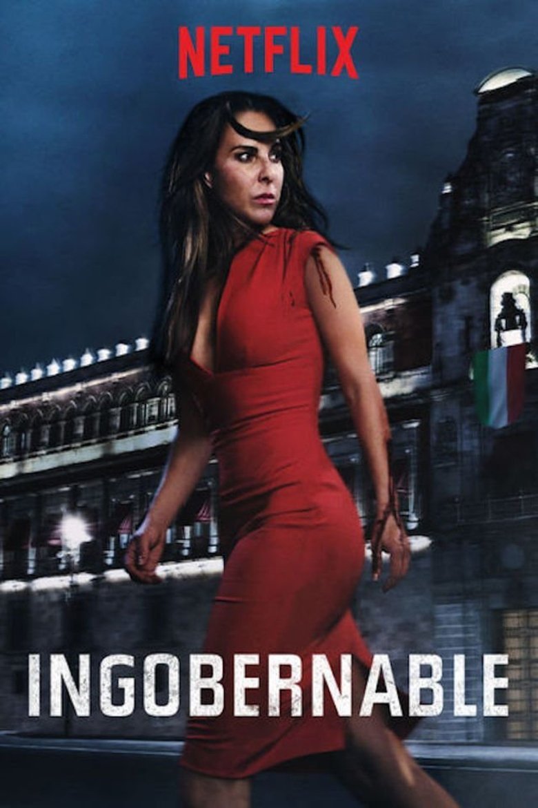 Episodes in Ingobernable - Season 1 - Season 1 Poster of Episodes in Ingobernable - Season 1 - Season 1