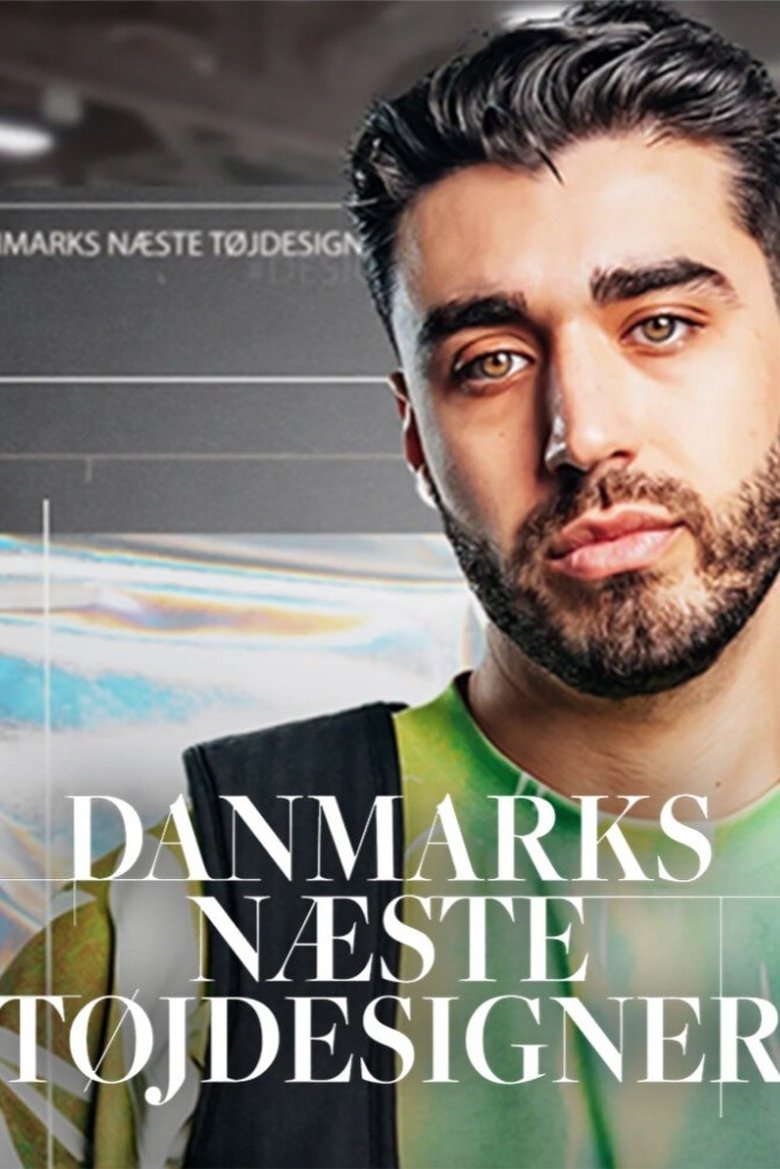 Danmarks næste tøjdesigner Poster of Danmarks næste tøjdesigner