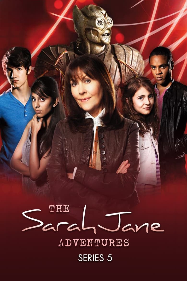 Episodes in The Sarah Jane Adventures - Series 5 - Series 5 Poster of Episodes in The Sarah Jane Adventures - Series 5 - Series 5