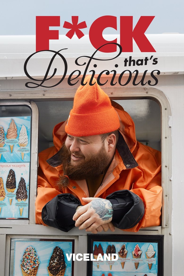 Episodes in F*ck That's Delicious - Season 3 - Season 3 Poster of Episodes in F*ck That's Delicious - Season 3 - Season 3