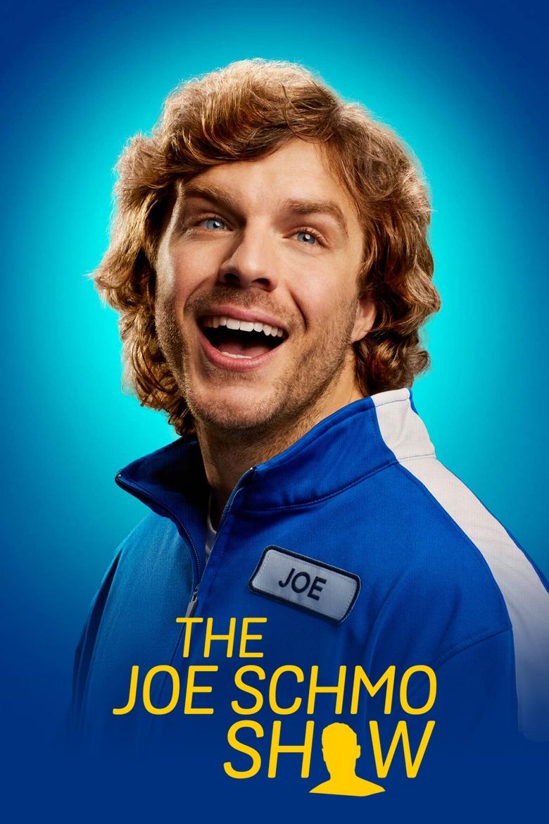 The Joe Schmo Show Poster of The Joe Schmo Show