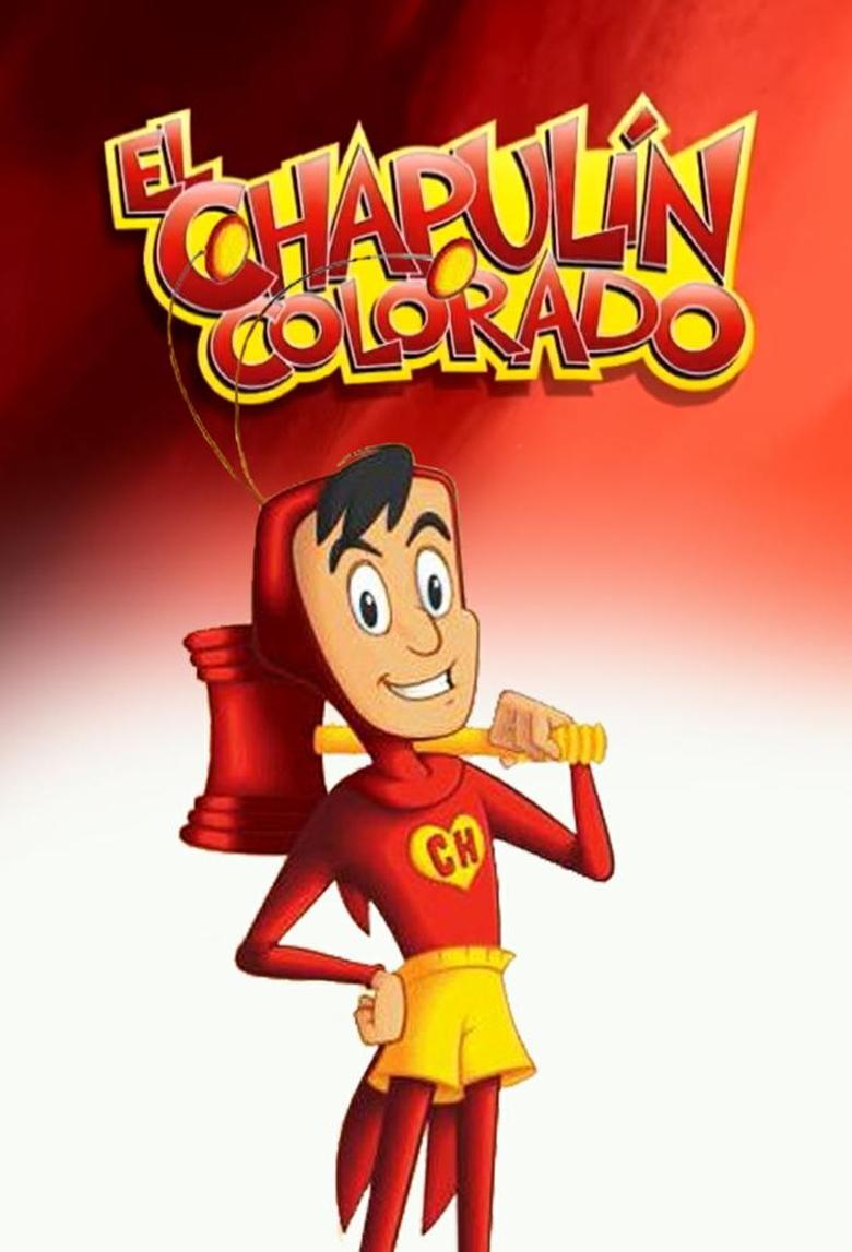 El Chapulín Colorado animado Poster of El Chapulín Colorado animado