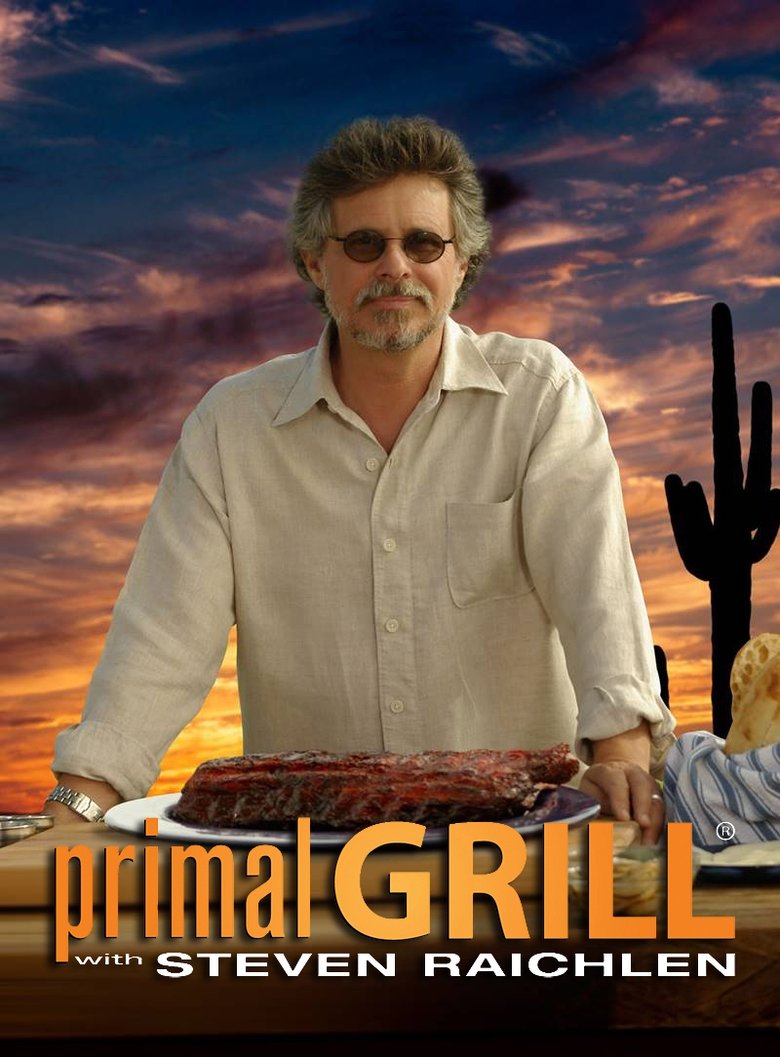 Primal Grill with Steven Raichlen Poster of Primal Grill with Steven Raichlen