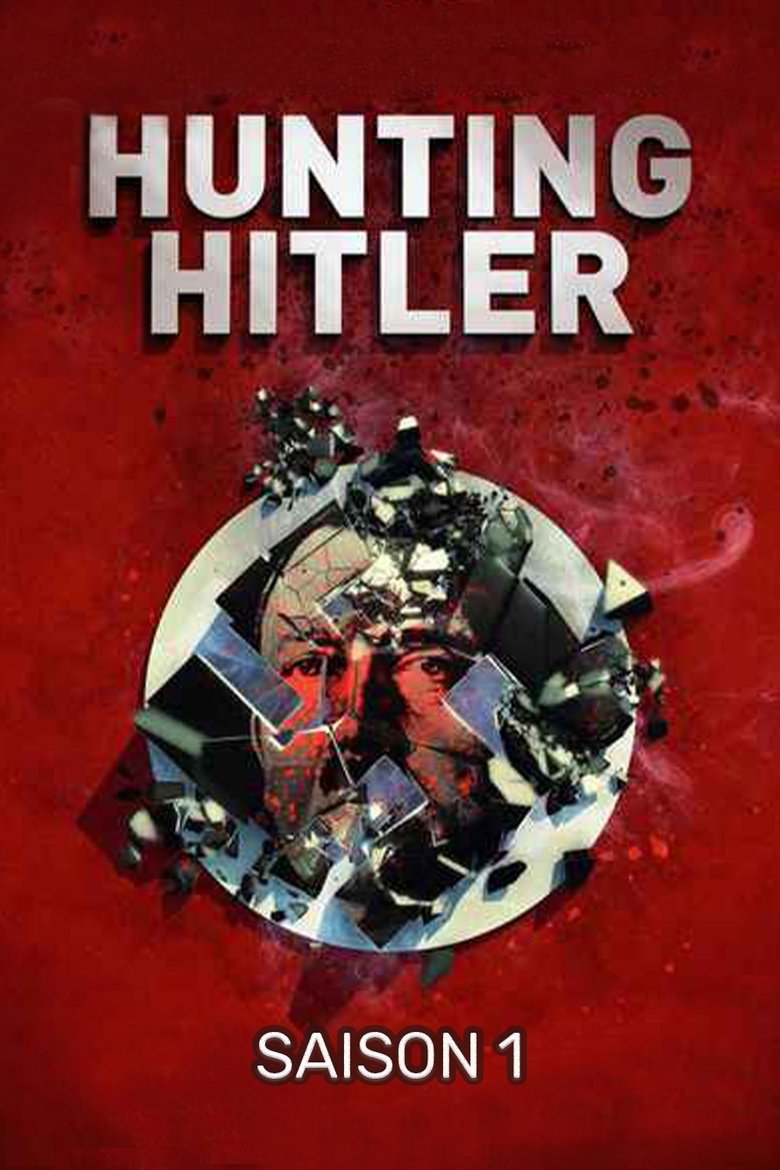 Cast and Crew in Hunting Hitler - Inside the Investigation (Season 1 - Episode 9) - Inside the Investigation Poster of Cast and Crew in Hunting Hitler - Inside the Investigation (Season 1 - Episode 9) - Inside the Investigation