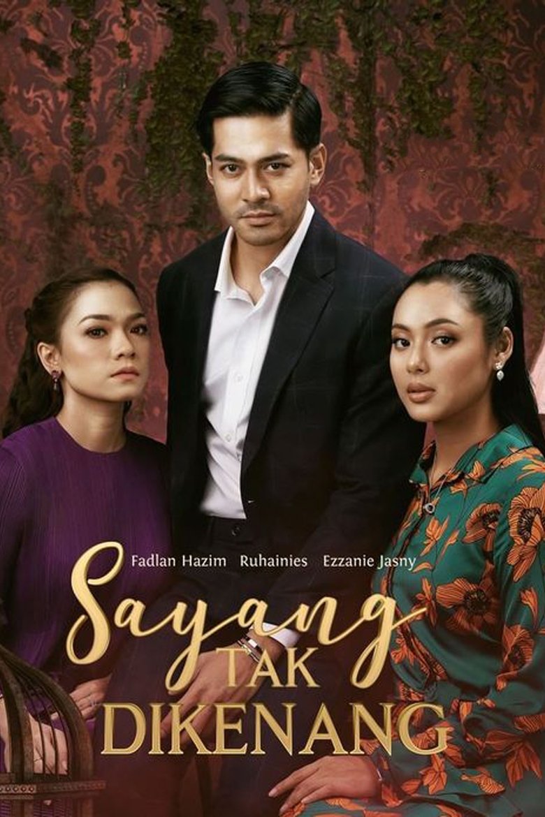 Sayang Tak Dikenang Poster of Sayang Tak Dikenang