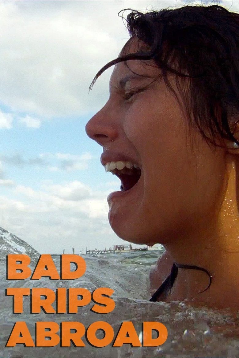 Bad Trips Abroad Poster of Bad Trips Abroad