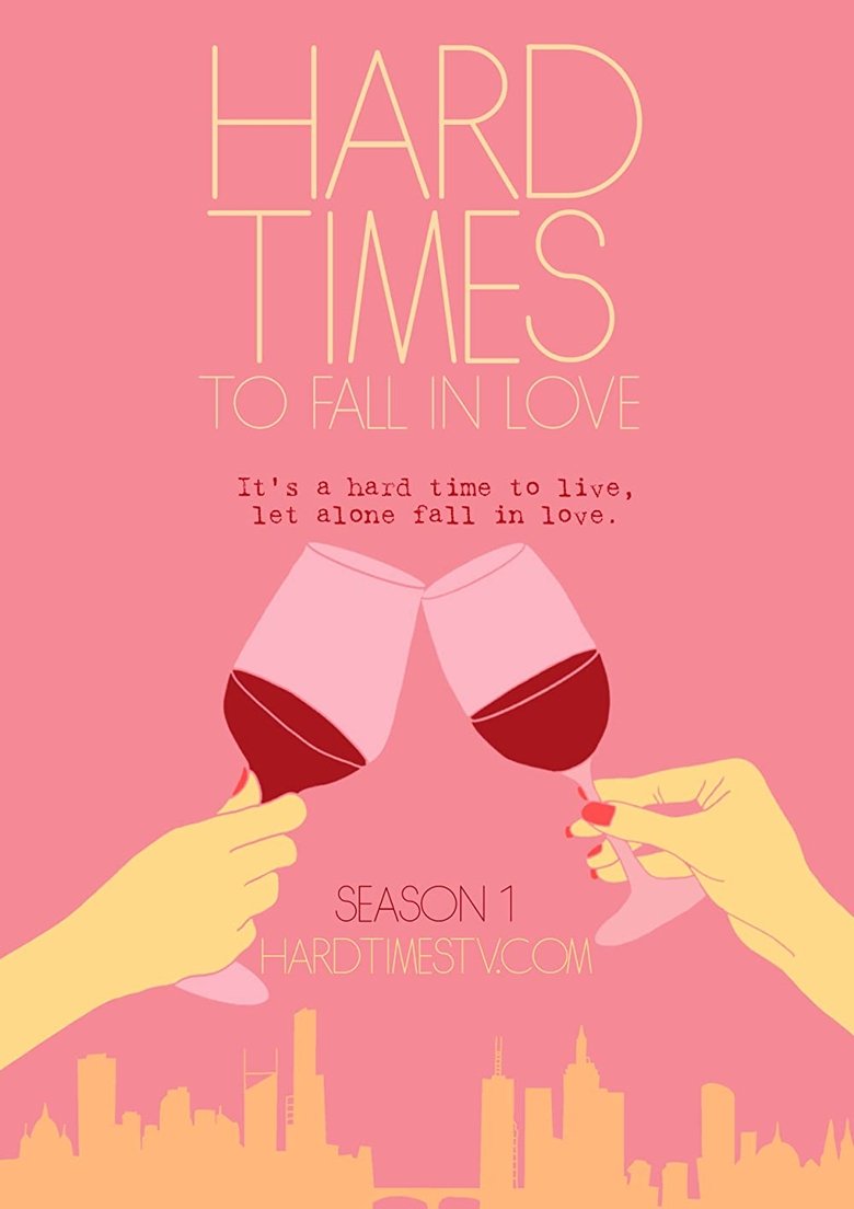 Hard Times to Fall in Love Poster of Hard Times to Fall in Love