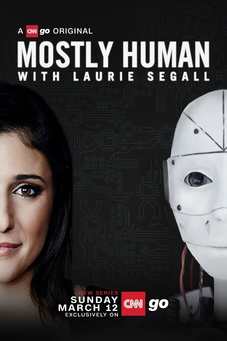 Mostly Human with Laurie Segall Poster of Mostly Human with Laurie Segall