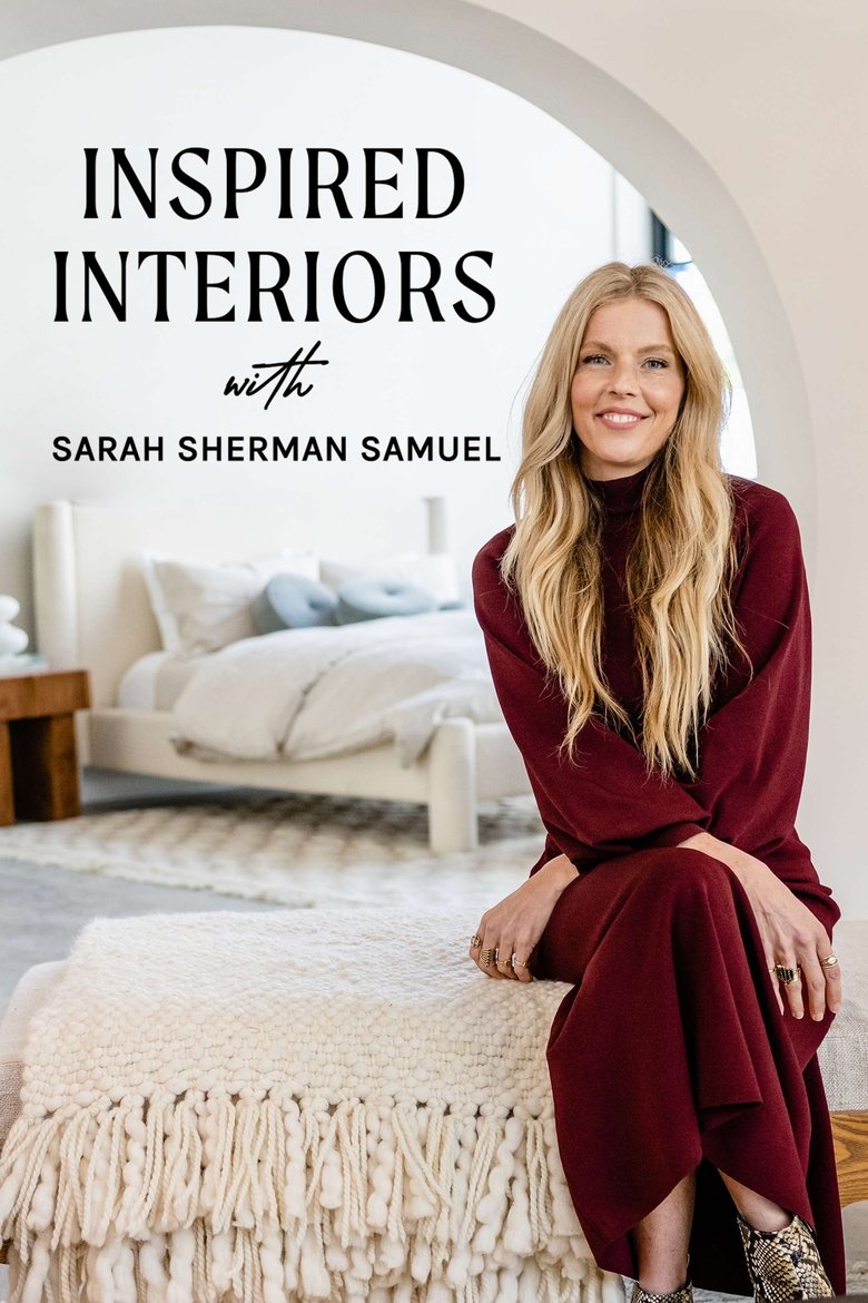 Episodes in Inspired Interiors With Sarah Sherman Samuel - Season 1 - Season 1 Poster of Episodes in Inspired Interiors With Sarah Sherman Samuel - Season 1 - Season 1