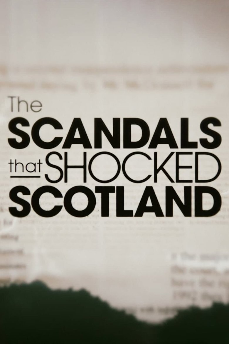 The Scandals That Shocked Scotland Poster of The Scandals That Shocked Scotland
