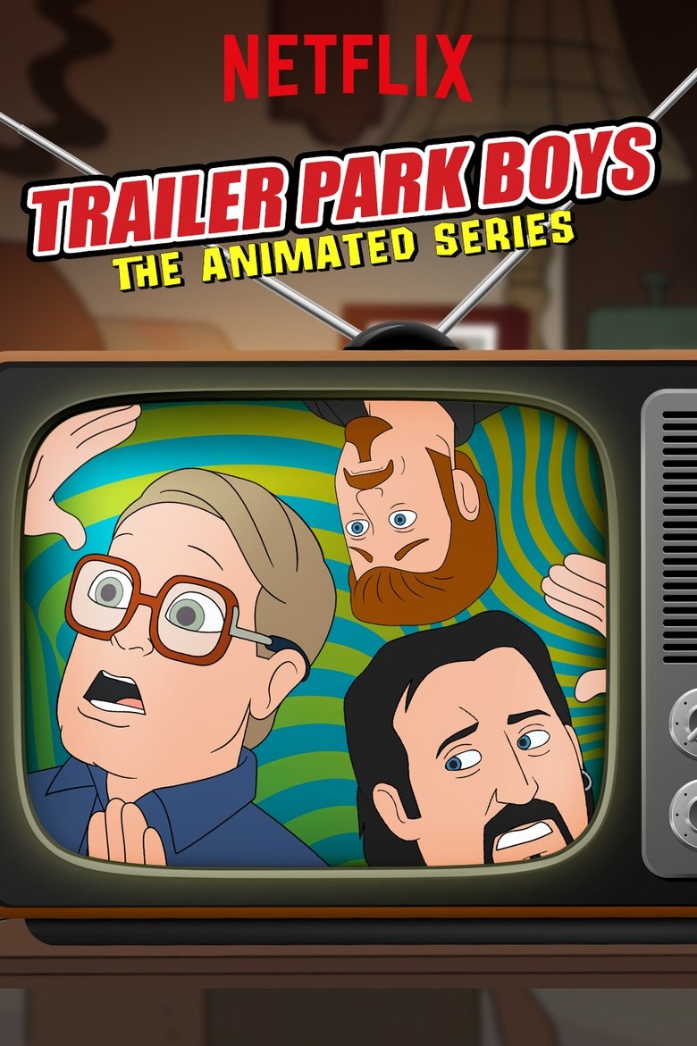 Episodes in Trailer Park Boys The Animated Series - Season 1 - Season 1 Poster of Episodes in Trailer Park Boys The Animated Series - Season 1 - Season 1