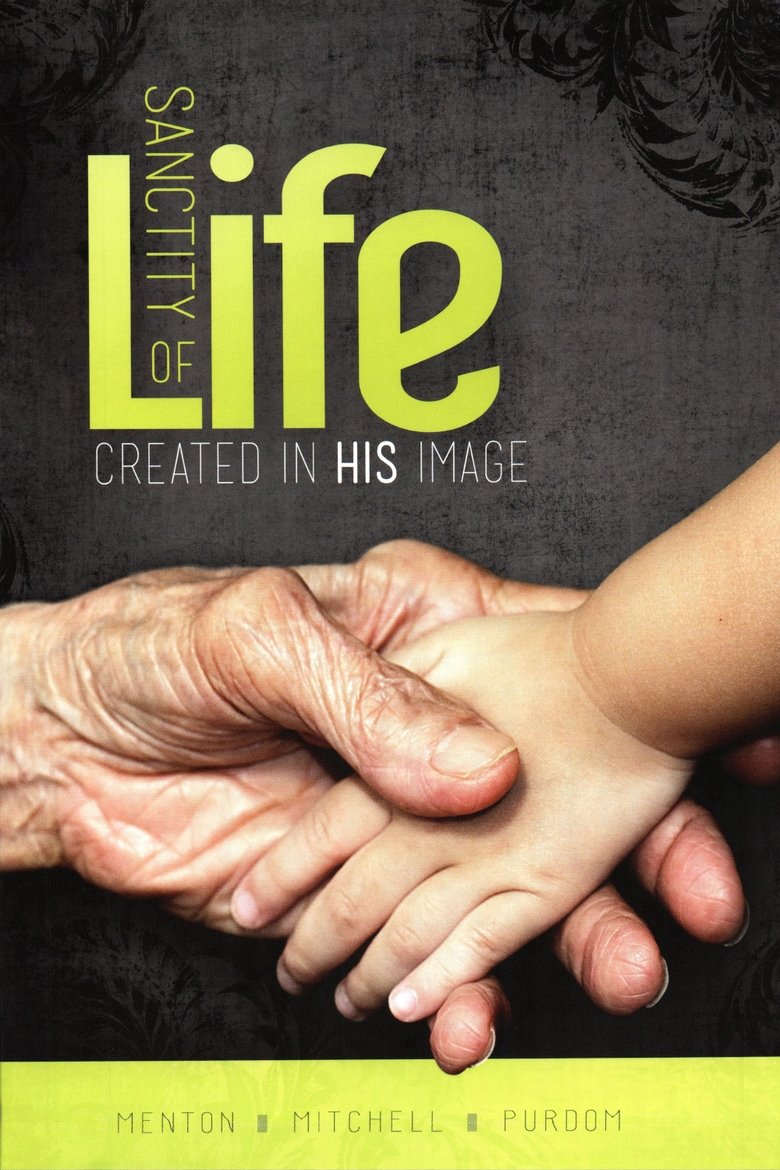 The Sanctity of Life Poster of The Sanctity of Life