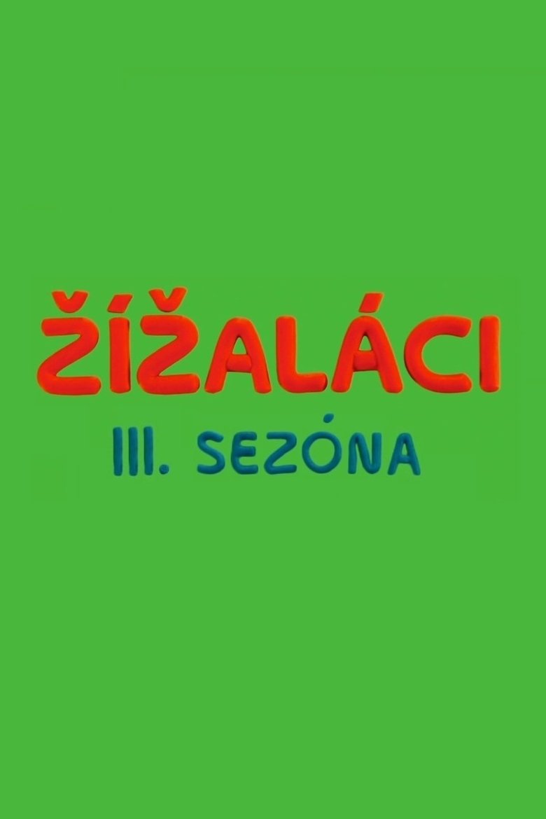 Episodes in Žížaláci - Season 3 - Season 3 Poster of Episodes in Žížaláci - Season 3 - Season 3