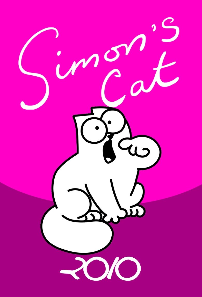 Episodes in Simon’s Cat - 2010 - 2010 Poster of Episodes in Simon’s Cat - 2010 - 2010