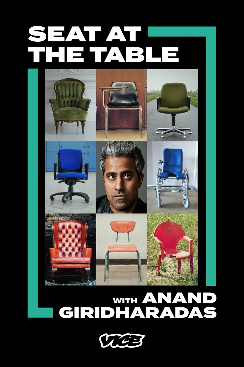 Episodes in Seat At The Table With Anand Giridharadas - Season 1 - Season 1 Poster of Episodes in Seat At The Table With Anand Giridharadas - Season 1 - Season 1