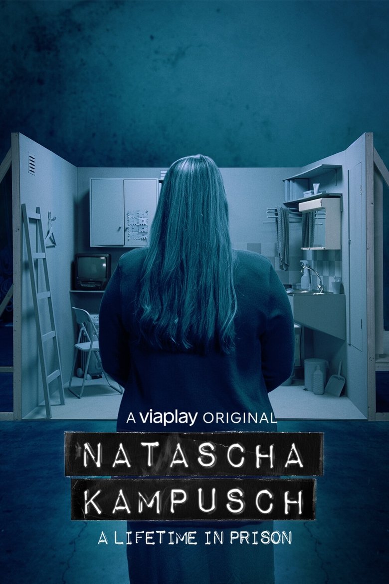 Natascha Kampusch - A Lifetime in Prison Poster of Natascha Kampusch - A Lifetime in Prison